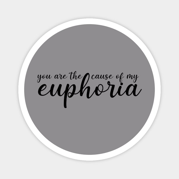 you are the cause of my euphoria Magnet by doctor ax